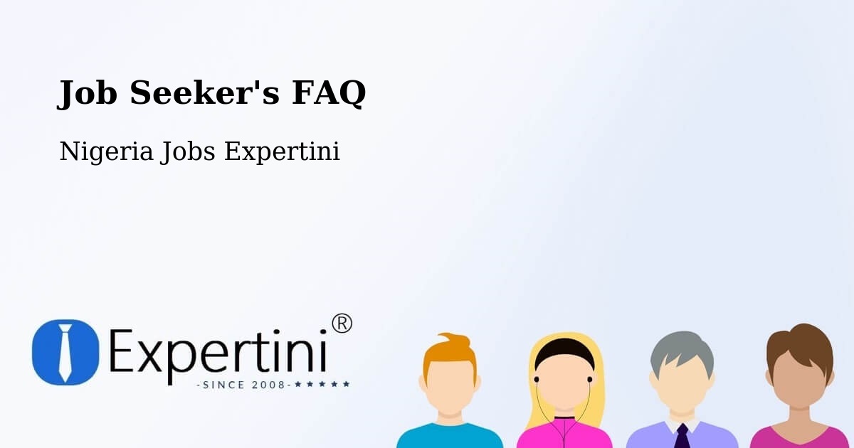Job Seeker FAQ – Effium - Nigeria Jobs Expertini
