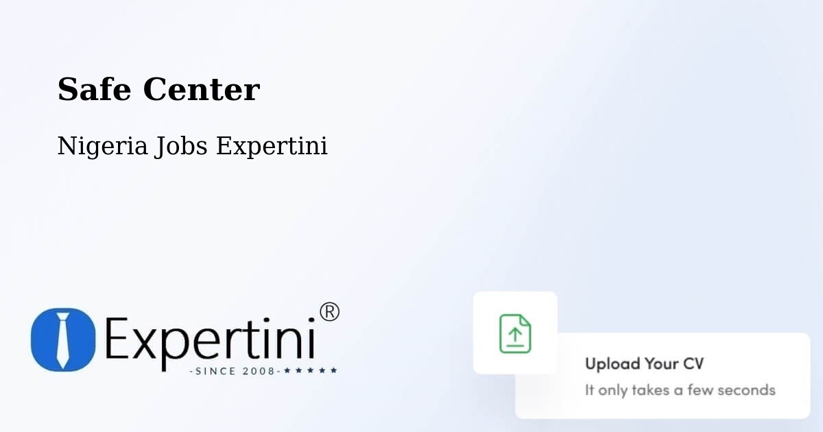 Safety Center – Effium - Nigeria Jobs Expertini